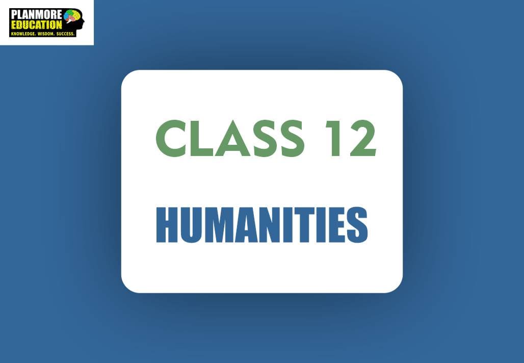 Class 12 Humanities Course